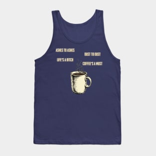 Coffee's a must Tank Top